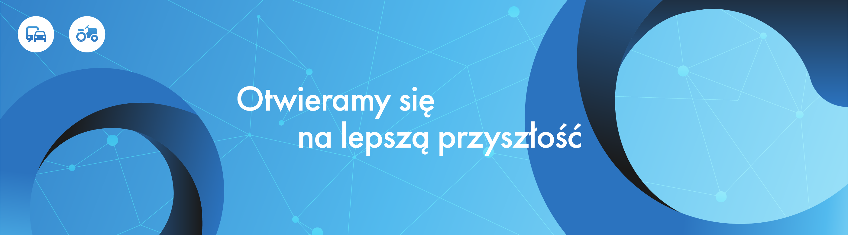 Otwieramy się na lepszą przyszłość